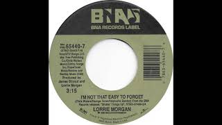 Lorrie Morgan (I&#39;m Not That Easy To Forget)