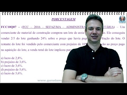 FCC10Q07 - FCC - 2016 - SEFAZ/MA - PORCENTAGEM