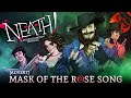 NEATH A Fallen London Musical Mask Of The Rose Song