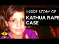 Unknown Facts About Kathua Gang Rape INDIAN GUARDIAN