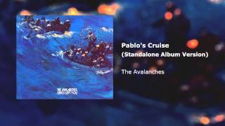 The Avalanches - Pablo's Cruise (Standalone Album Version)