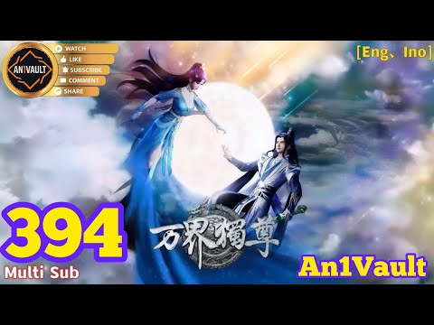 EP 394 | Multi Sub | Ten Thousand Worlds【万界独尊】