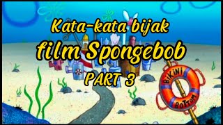 Download lagu Kumpulan Kata-Kata Bijak Dalam Film Spongebob mp3