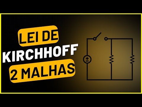 LEI de KIRCHHOFF FÁCIL: 2 Malhas!