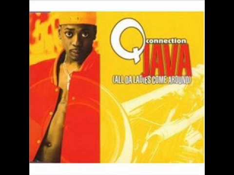Q-Connection - Java [All Da Ladies Come Around] (1999)