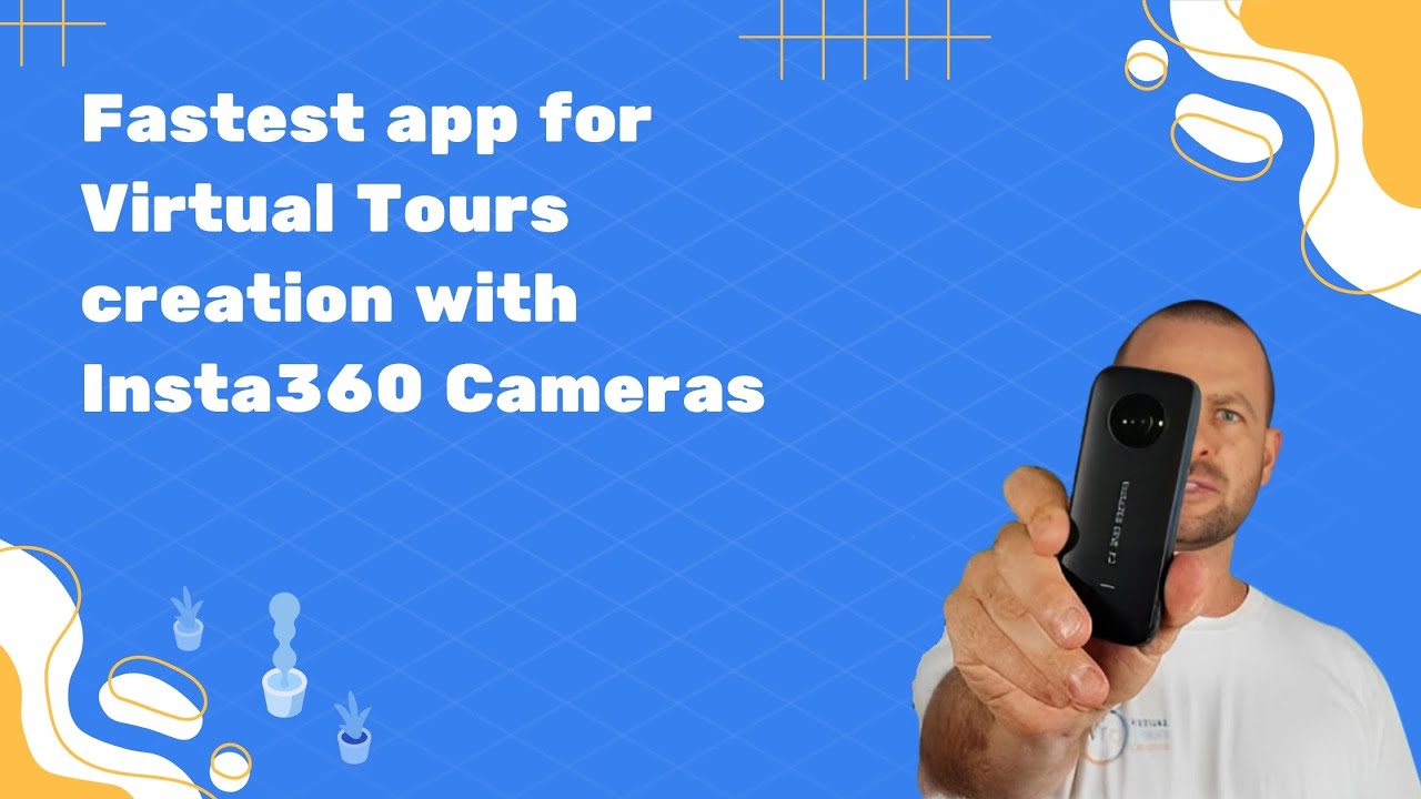Fastest App to make Virtual Tours for Real Estate with all Insta360 Cameras