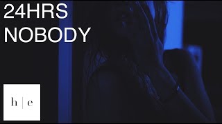 24hrs - Nobody [Night Shift]