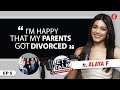 Alaya F on parents divorce, love, importance of respect, financial status, PR-Pap culture|Let's Talk