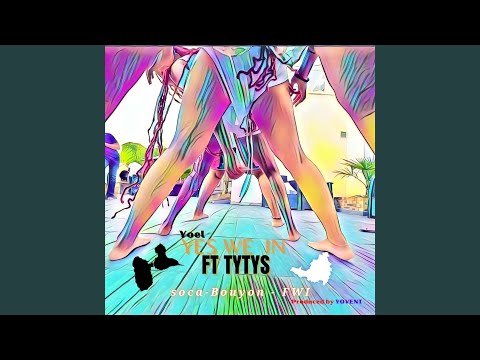 Yes We In (feat. Tytys)
