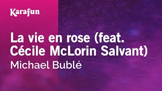 Karaoke La vie en rose (feat. Cécile McLorin Salvant) - Michael Bublé *