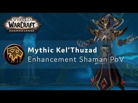 Mythic Kel'Thuzad - Enhancement Shaman PoV