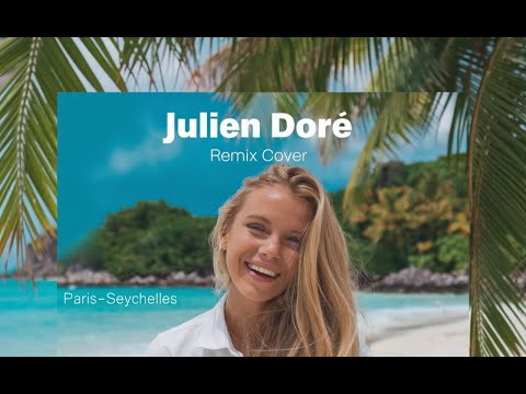 Paris-Seychelles - Julien Doré - Upbeat cover