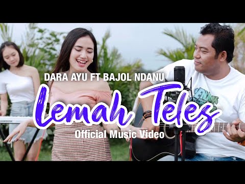 Dara Ayu Ft. Bajol Ndanu - Lemah Teles (Official Music Video) | KENTRUNG