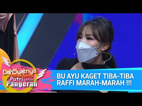 DAHSYATNYA 300 EPISODE PUTRI UNTUK PANGERAN - Bu Ayu Kaget Gara-gara Raffi, Kok Marah-marah