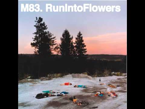 M83 - Run Into Flowers (Abstrackt Keal Agram Remix)