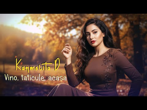 Karmelita D - Vino, taticule, acasa (Official Audio)
