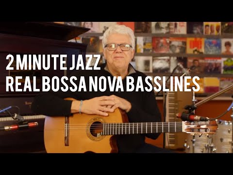 Real Bossa Nova Basslines - Romero Lubambo | 2 Minute Jazz