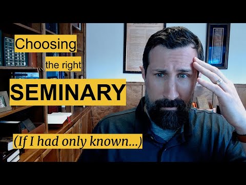 Choosing the Right Seminary: If I Had Only Known...