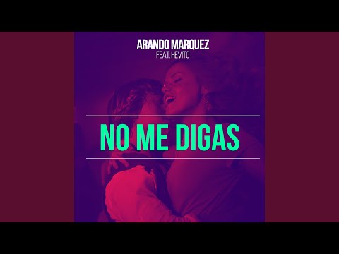 No me digas (Extended Version)