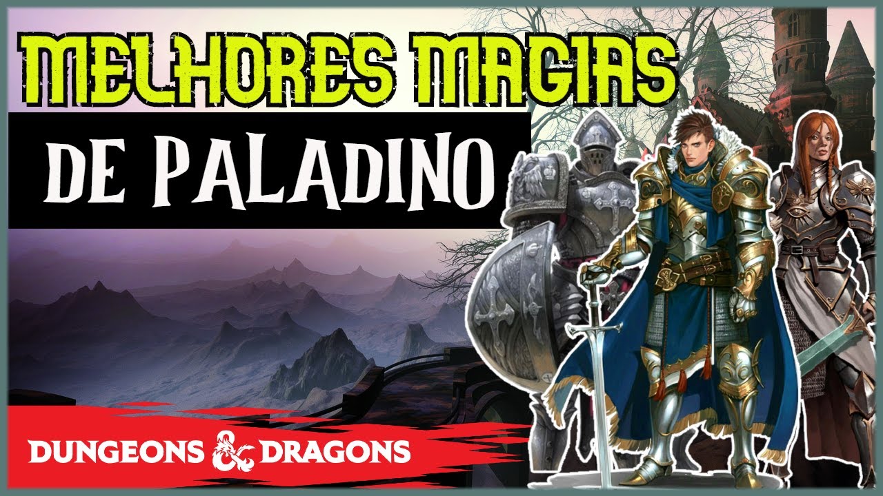 AS MELHORES MAGIAS DE PALADINO EM D&D 5E