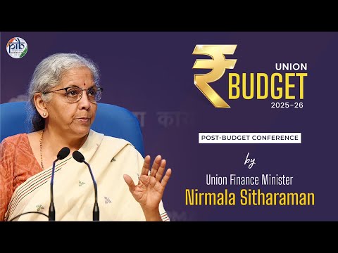 Union Budget 2025-26: Post-Budget Conference by Union Finance Minister Nirmala Sitharaman