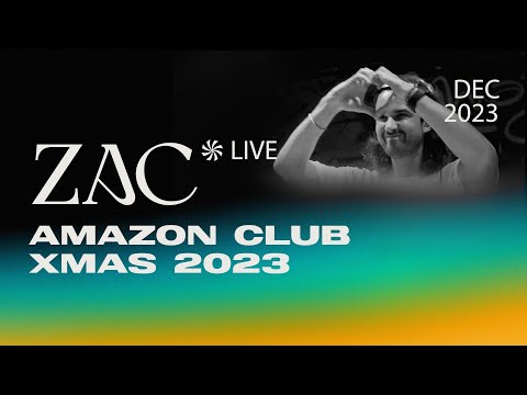 ZAC @ Amazon Club (DEC 2023) | Full Set 4K [Progressive House / Melodic Techno DJ Mix]