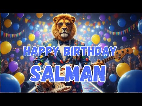 SALMAN Happy Birthday Song - Happy Birthday to Salman