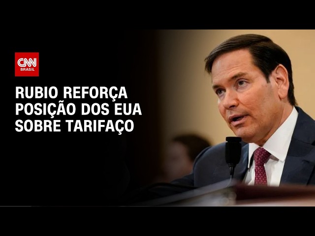 Brasil e EUA: Rubio reforça posição dos Estados Unidos sobre “tarifaço” | HORA H