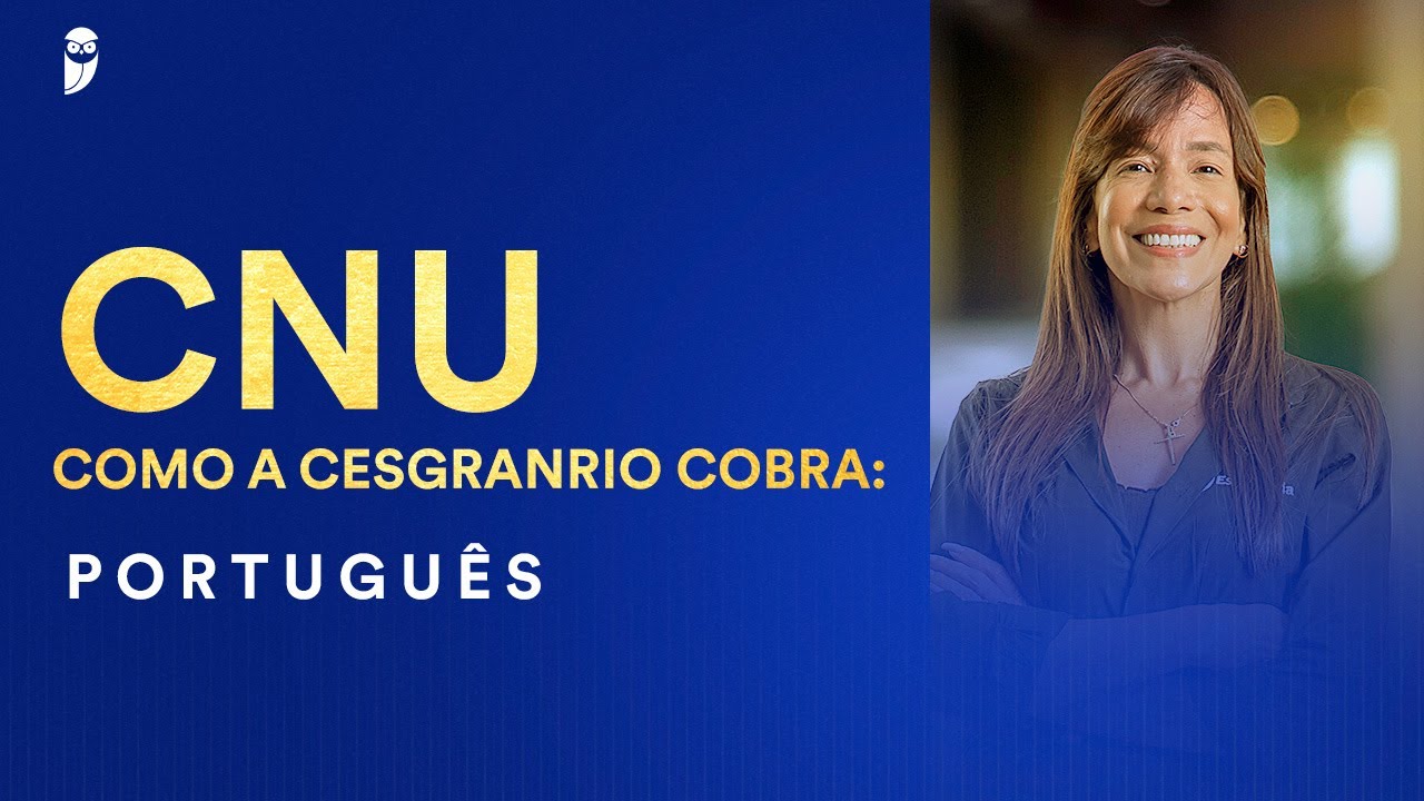 CNU - Como a Cesgranrio cobra: Português - Prof. Adriana Figueiredo