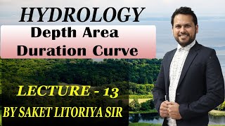 Depth Area Duration Curve | Hydrology LEC- 13 | UPPSC AE, Rajasthan JE,MPPSC AE,GATE,SSC JE