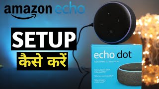 How to Set up Amazon Echo Dot 3 | Echo Dot 3rd Generation Setup | Easy Step By Step Process