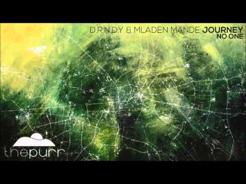 D.R.N.D.Y & Mladen Mande - Journey(Original Mix) [The Purr]