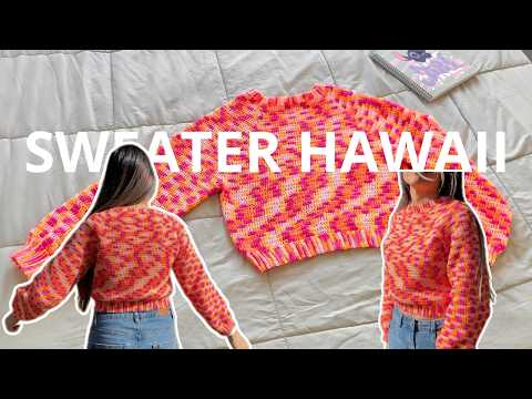 🌺Hawaiian Sweater for Beginners - Knit Fearlessly (All Sizes) | Crochet Yarn Tutorial