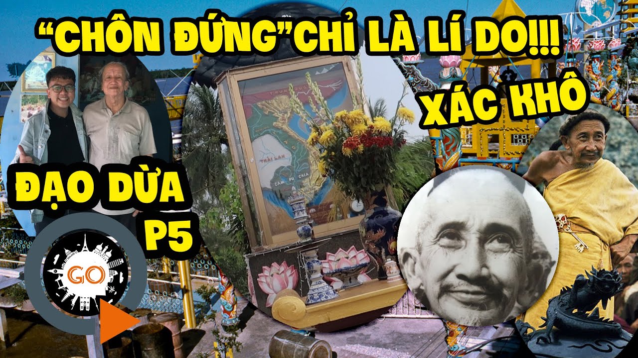 CHÔN ĐỨNG VÀ THÂN KHÔNG PHÂN HUỶ - "Đi Xa" dự đoán trước 2 năm | Ông Đạo Dừa P5 | Bến Tre Đồng Khởi