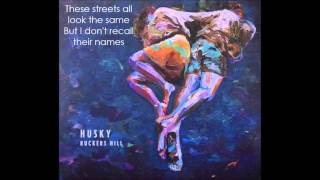 Husky - Ruckers Hill Lyrics