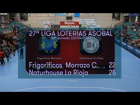 LIGA LOTERIAS ASOBAL J26 Frigoríficos del Morrazo - Naturhouse La Rioja 22 - 25