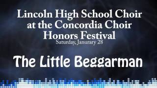 The Little Beggarman - LHS Concert Choir