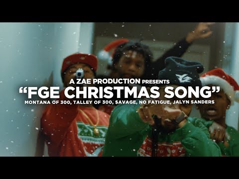 Montana Of 300 x $avage x TO3 x Jalyn Sanders x No Fatigue “FGE CHRISTMAS SONG”