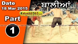 Balian (sangrur) Kabaddi Tournament 18 Mar 2015 Part 1 by Kabaddi365.com