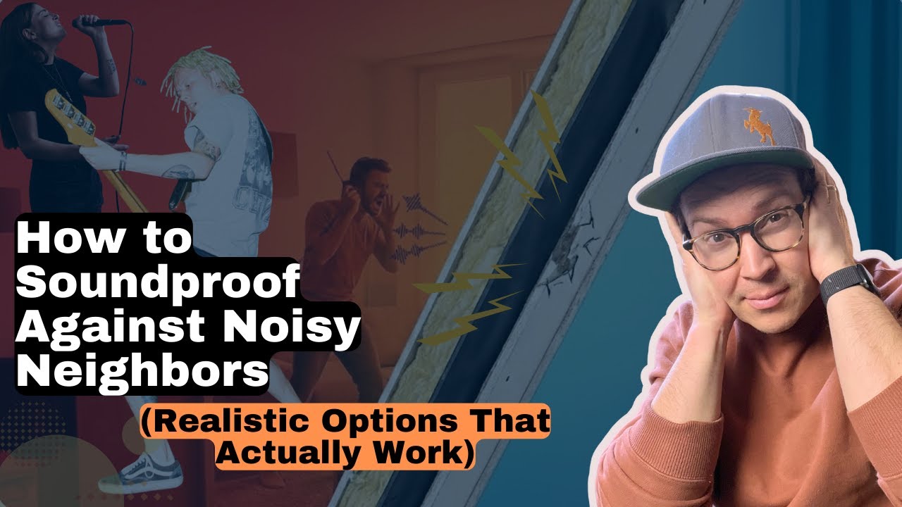 How to Soundproof Against Noisy Neighbors Realistic Options That Actually Work