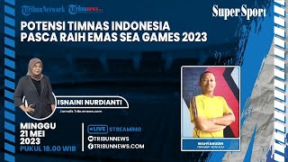 SUPER SPORT: Potensi Timnas Indonesia Pasca Raih Emas SEA Games 2023