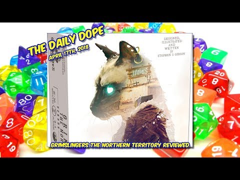 'Grimslingers: The Northern Territory' Reviewed on The Daily Dope for April 17th, 2018