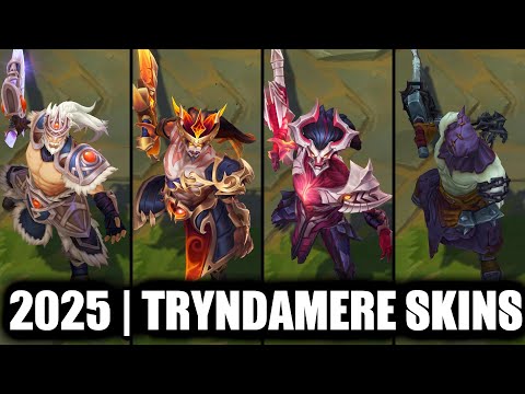 ALL TRYNDAMERE SKINS SPOTLIGHT 2025 | League of Legends