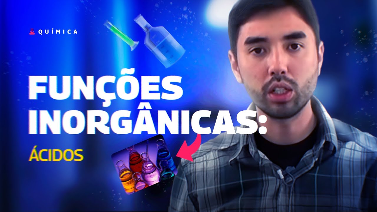 AULA QUÍMICA - FUNÇÕES INORGÂNICAS: Ácidos  - STOODI