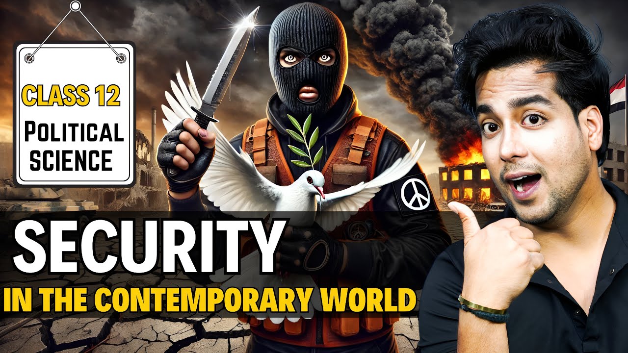 Security in Contemporary World Class 12 Political Science | ONE SHOT समकालीन विश्व में सुरक्षा