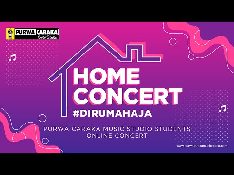 Home Concert #dirumahaja Purwa Caraka Music Studio Episode 7