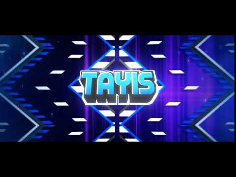 Tayis' INTRO | 60 FPS