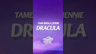 Tame Impala, JENNIE - Dracula (JENNIE Remix)