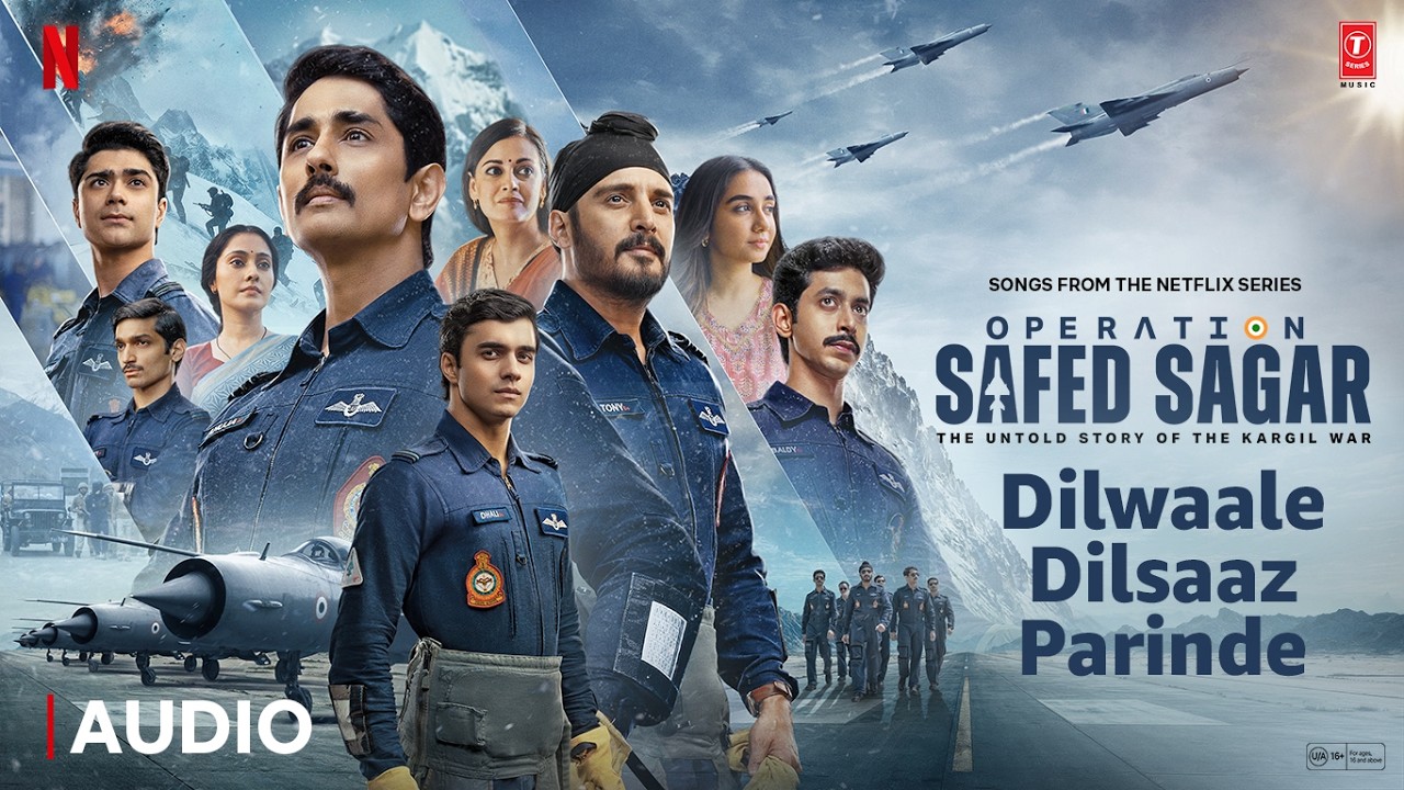 Dilwaale Dilsaaz Parinde Lyrics | Operation Safed Sagar | Sukhwinder Singh, Geet Sagar