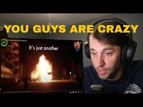 American Reacts to 'How to survive Dutch Fireworks' (WHAT THE)